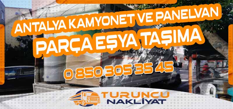 Antalya Kamyonet Nakliye Hızlı Ekonomik ve Pratik Taşımacılık