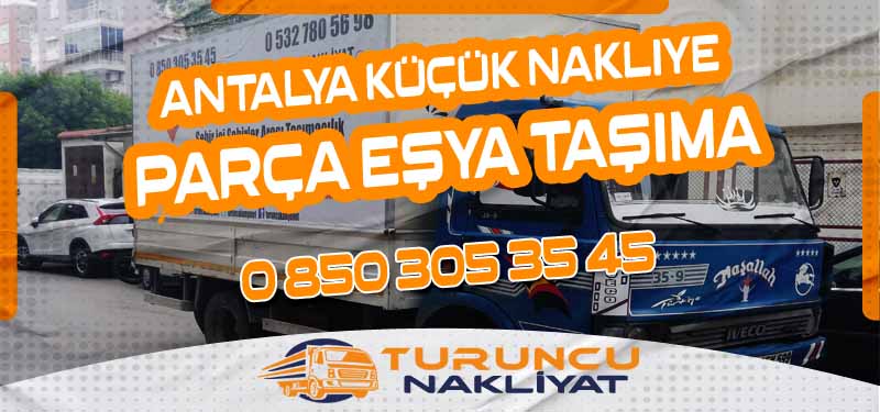 Antalya Küçük Taşıma ve Nakliye Az Eşyaya Büyük Hizmet