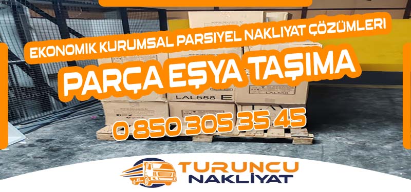 Antalya Parça Eşya Taşıma Ekonomik Kurumsal Parsiyel Nakliyat Çözümleri