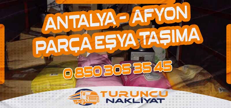 Antalya Afyon Arası Parça Eşya Taşıma